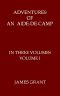 [Gutenberg 54593] • Adventures of an Aide-de-Camp; or, A Campaign in Calabria, Volume 1 (of 3)